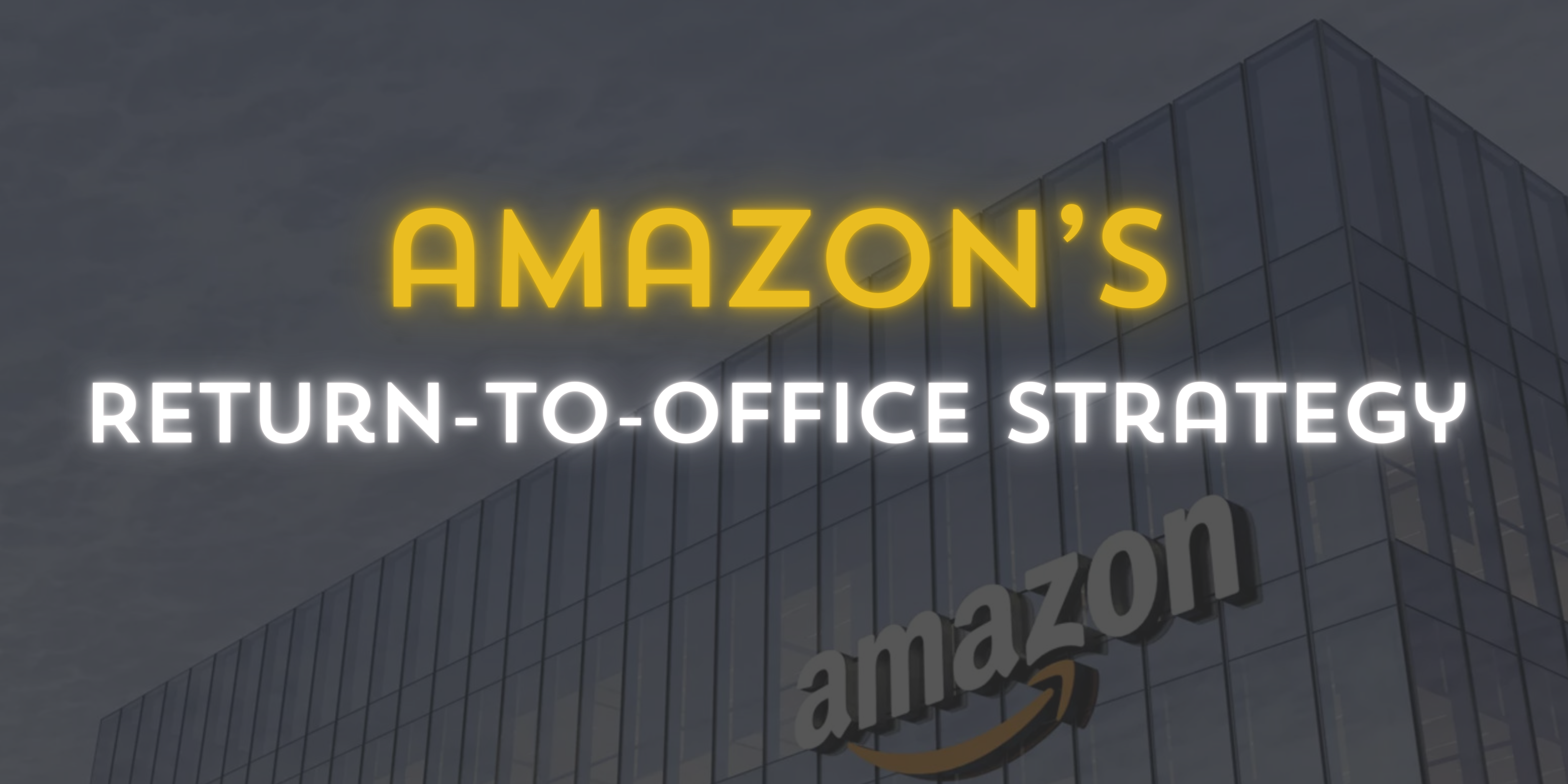 Amazon office return strategy